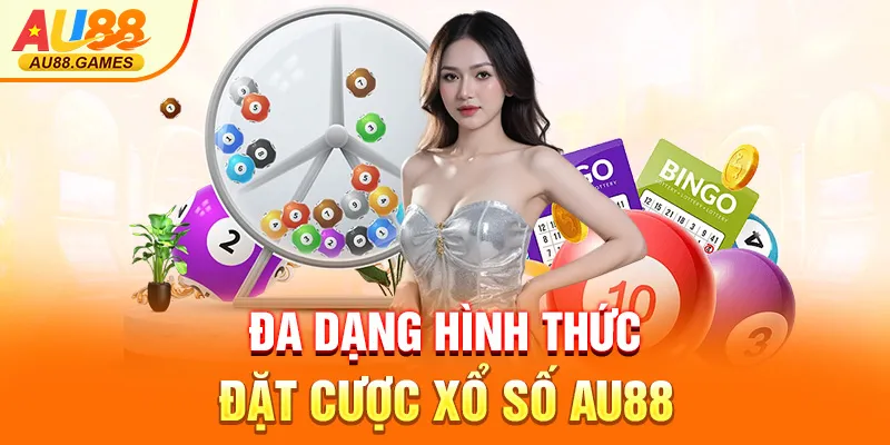 Đa dạng hình thức đặt cược XỔ SỐ AU88