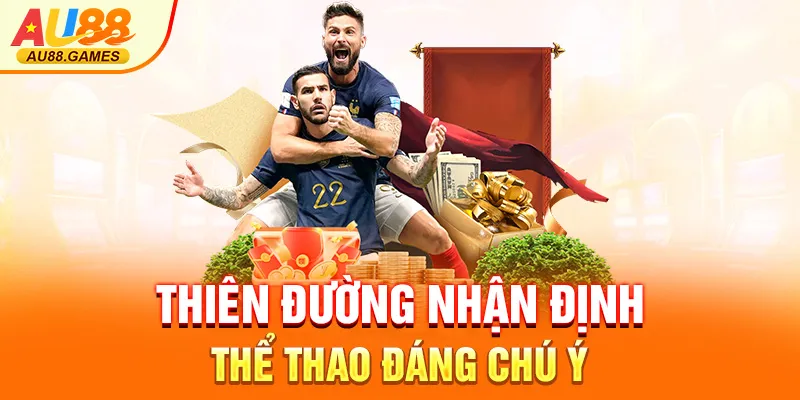Thiên đường nhận định thể thao đáng chú ý